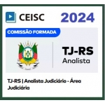 TJ RS  - Analista Judiciário Área Judiciária (CEISC 2024)